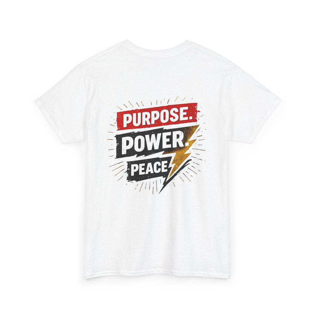 FRIDAY MOTIVATION - "Purpose. Power. Peace." T-Shirt