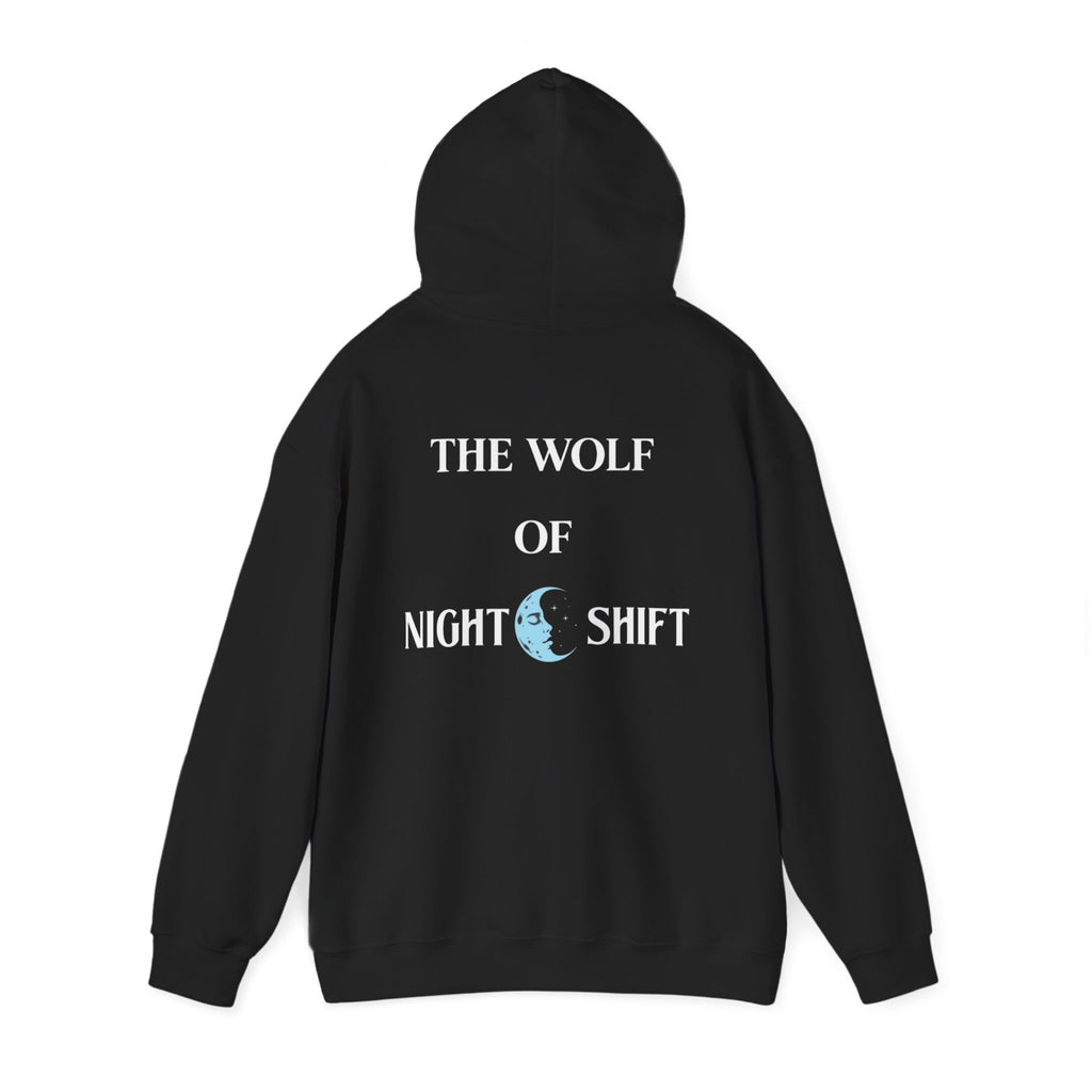 The Wolf of Night Shift Hoodie