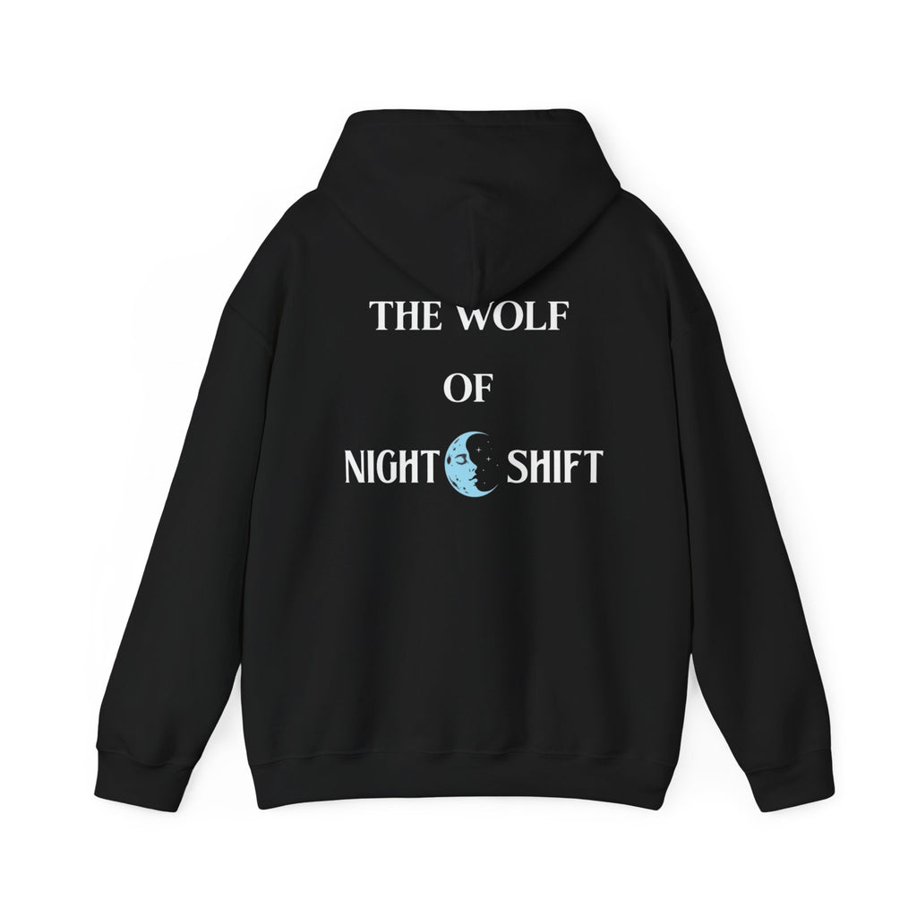 The Wolf of Night Shift Hoodie