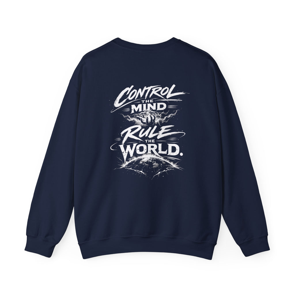 SATURDAY MOTIVATION "Control the Mind, Rule the World" Crewneck Sweatshirt